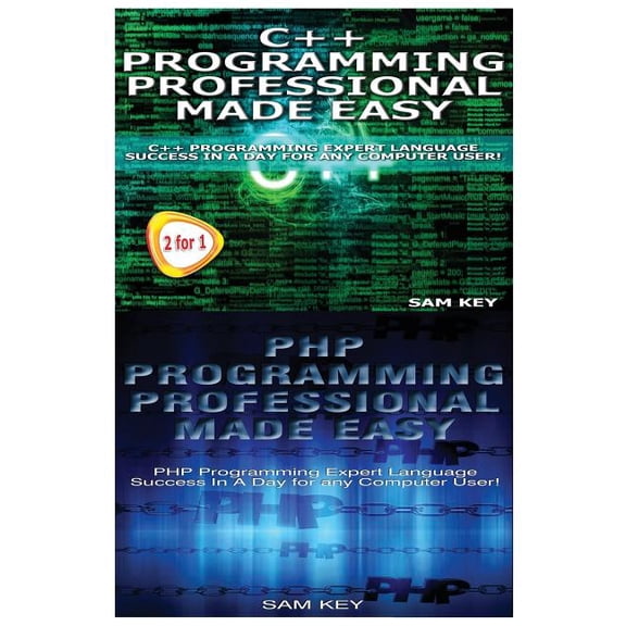 C++ Programming Professional Made Easy & PHP Programming Professional Made Easy
