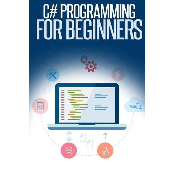 C# Programming for Beginners: An Introduction and Step-by-Step Guide to Programming in C# (Paperback)
