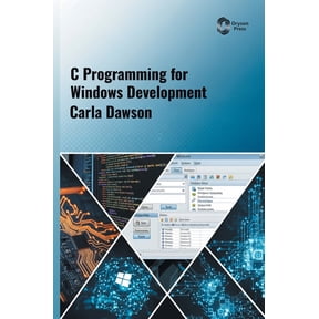 C Programming for Windows Development, (Hardcover)
