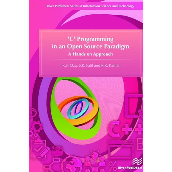 C' Programming in an Open Source Paradigm, (Hardcover)