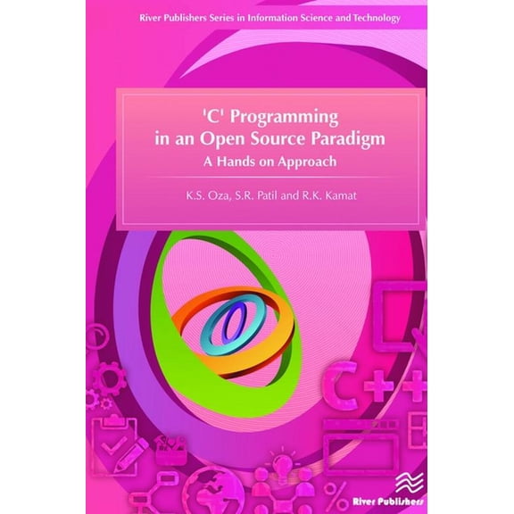 C' Programming in an Open Source Paradigm, (Hardcover)