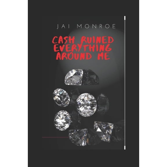 C.R.E.A.M.: Cash Ruined Everything Around Me, (Paperback)