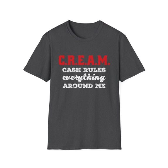C.R.E.A.M. Funny Money Cash Lovers Graphic Novelty Tees