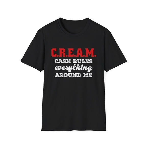 C.R.E.A.M. Funny Money Cash Lovers Graphic Novelty Tees
