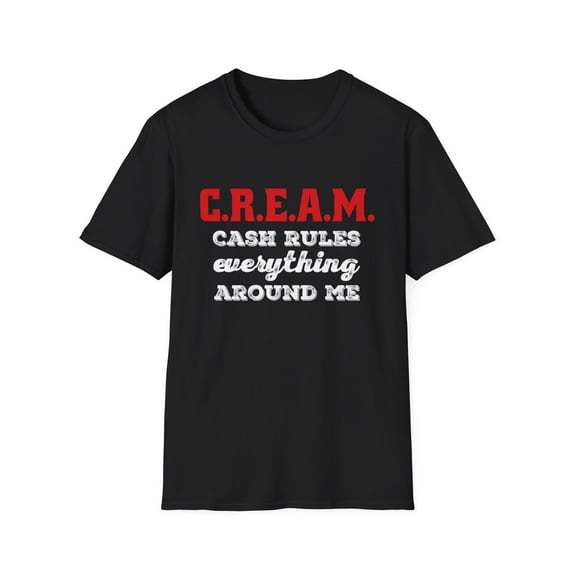 C.R.E.A.M. Funny Money Cash Lovers Graphic Novelty Tees