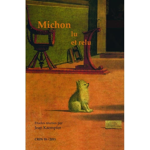 C.R.I.N.: Cahiers de Recherche Des Insti Michon lu et relu, Book 55, (Paperback)