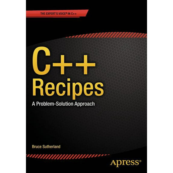 C++ Recipes : A Problem-Solution Approach (Paperback)