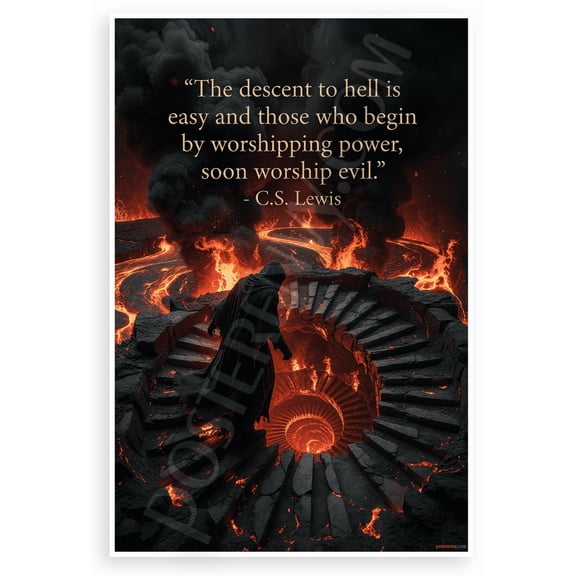C.S. Lewis "Descent to Hell is Easy" Inspirational 12x18 US Made Poster