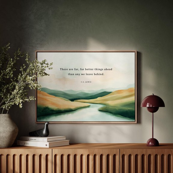 C.S. Lewis Quote, "There Are Far Better Things Ahead" Inspirational Nature Landscape, Uplifting Quote Decor Wall Art, Modern Wall Decor, 8x12 UNFRAMED