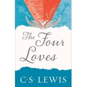 C.S. Lewis Signature Classics Four Loves Paperback