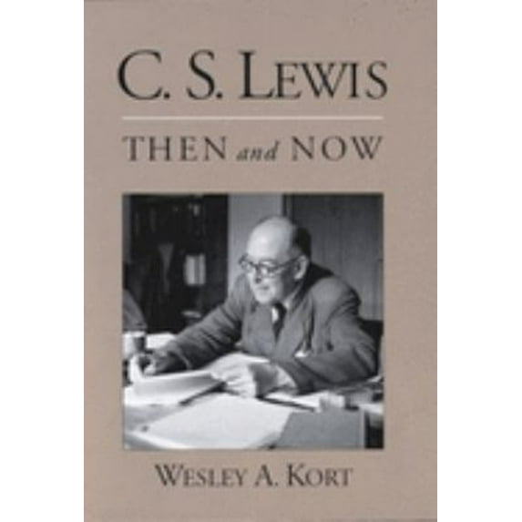 Pre-Owned C.S. Lewis Then and Now (Hardcover) 0195143426 9780195143423