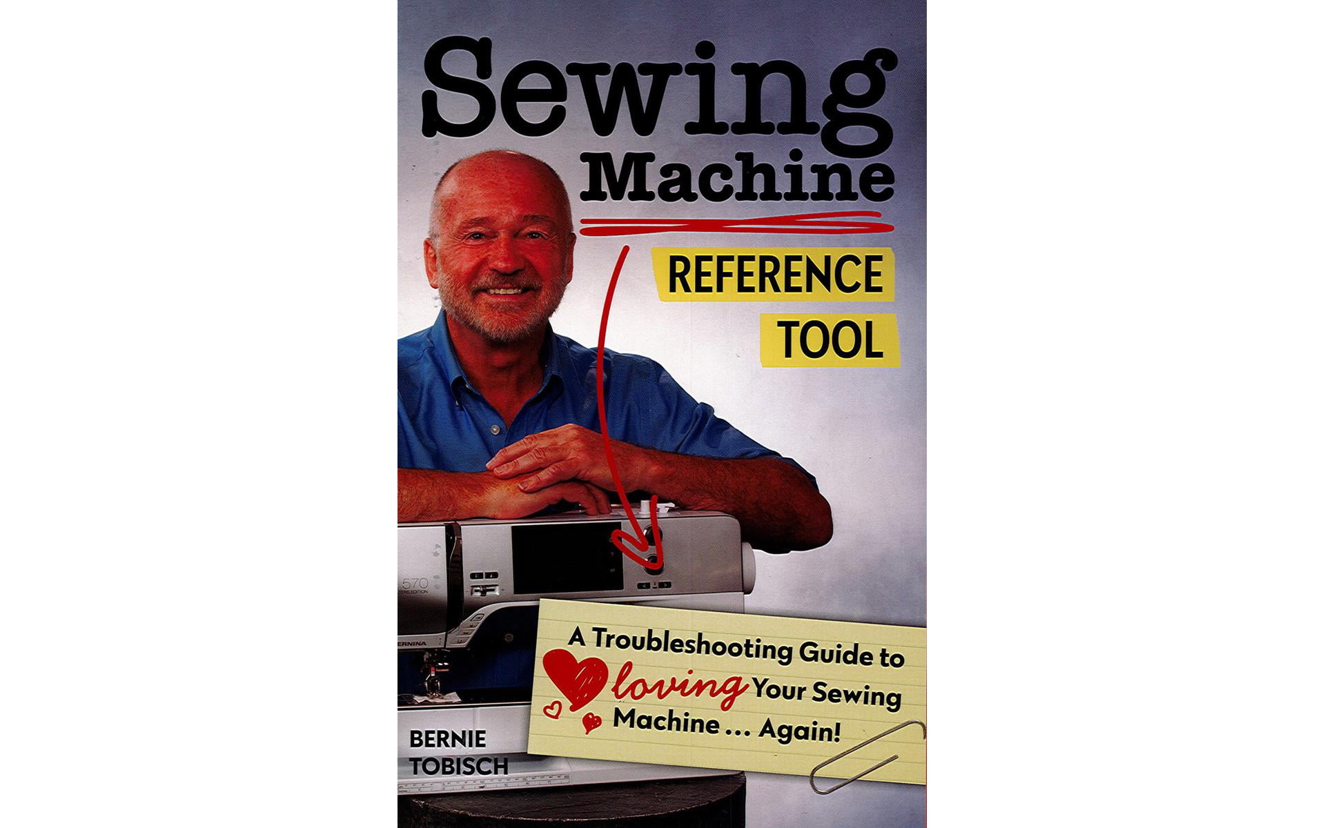 Sewing Machine Reference Guide C&T Publishing Sewing Machine Reference Tool Book - Walmart.com