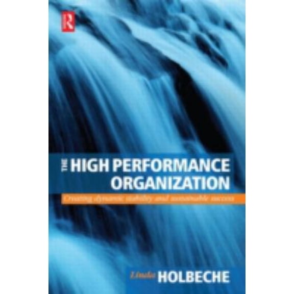 Pre-Owned The High Performance Organization (Paperback) 9780750656207