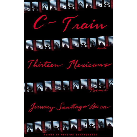 C-Train and Thirteen Mexicans (Paperback)