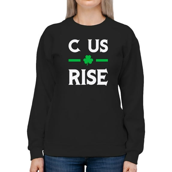 C Us Rise! Shamrock Sweatshirt Women -GoatDeals Designs, Female Small