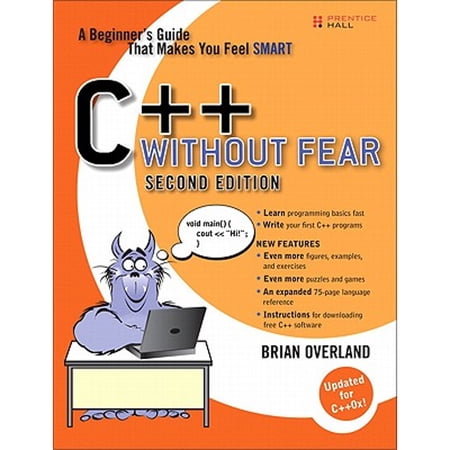 Pre-Owned C++ Without Fear: A Beginner s Guide That Makes You Feel Smart (Paperback) 0132673266 9780132673266