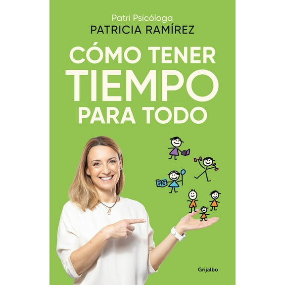 Cmo Tener Tiempo Para Todo / How to Have Time for Everything, (Paperback)