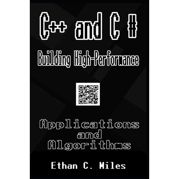 C++ and C # Building High-Performance Applications and Algorithms, (Paperback)