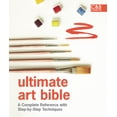 thumbnail image 1 of C&b Crafts Bible Ultimate Art Bible: A Complete Reference with Step-By-Step Techniques, (Hardcover), 1 of 1