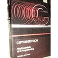 thumbnail image 1 of Pre-Owned C by Dissection: The Essentials of C Programming (Paperback) 0805368612 9780805368611, 1 of 1