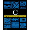 thumbnail image 1 of Pre-Owned C by Example (Paperback) 0789722399 9780789722393, 1 of 1