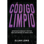 C digo Limpio Estrategias avanzadas y efectivas para usar m todos de c digo limpio Paperback