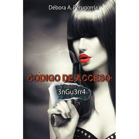 Código de Acceso Código de Acceso: 3nGu3rr4, Book 3, (Paperback)