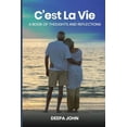 thumbnail image 1 of C'est La Vie : A Book Of Thoughts And Reflec-tions (Paperback), 1 of 1