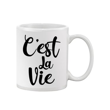 C'est La Vie Mug - SPIdeals Designs,
