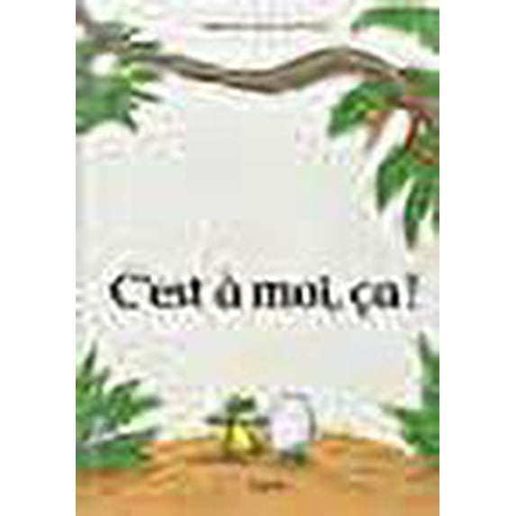 Pre-Owned C'est à moi, ça ! (French Edition)