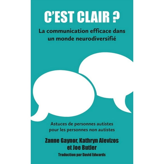 C'est clair? La communication efficace dans un monde neurodiversifi, (Paperback)