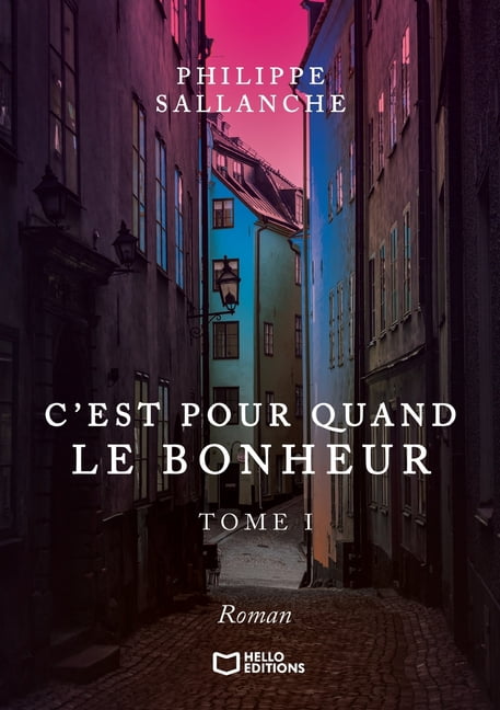 C'est pour quand le Bonheur - Tome I, (Paperback)