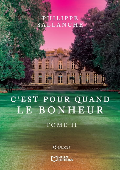 C'est pour quand le Bonheur - Tome II, (Paperback)