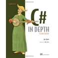 thumbnail image 1 of Pre-Owned C# in Depth (Paperback) 1935182471 9781935182474, 1 of 1