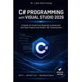 thumbnail image 1 of C# in Visual Studio 2026: A Complete Guide from Beginner to Advanced, (Paperback), 1 of 1