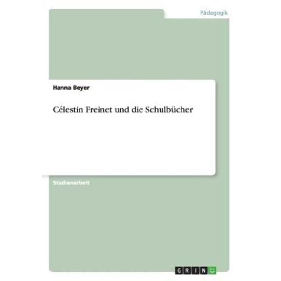 Celestin Freinet Und Die Schulbucher