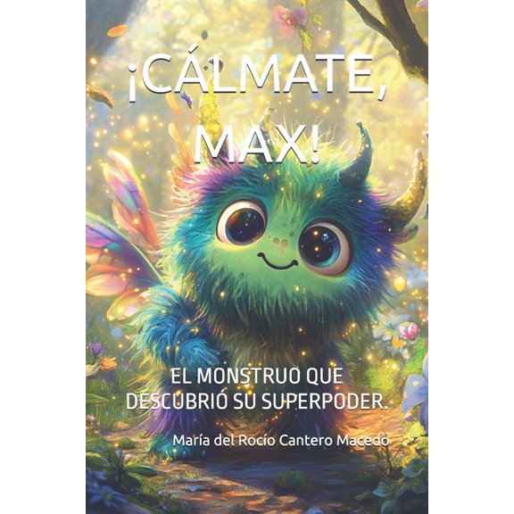 Clmate, Max!: El Monstruo Que Descubri Su Superpoder., (Paperback)