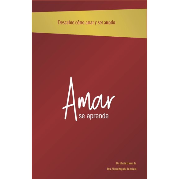 Pre-Owned Amar se Aprende: Descubre c?mo amar y ser amado