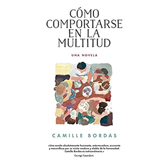 Pre-Owned Cómo Comportarse en la Multitud : Una Novela 9788416665273 Used