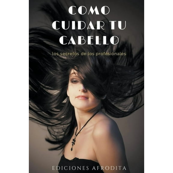 Cmo Cuidar tu Cabello, (Paperback)