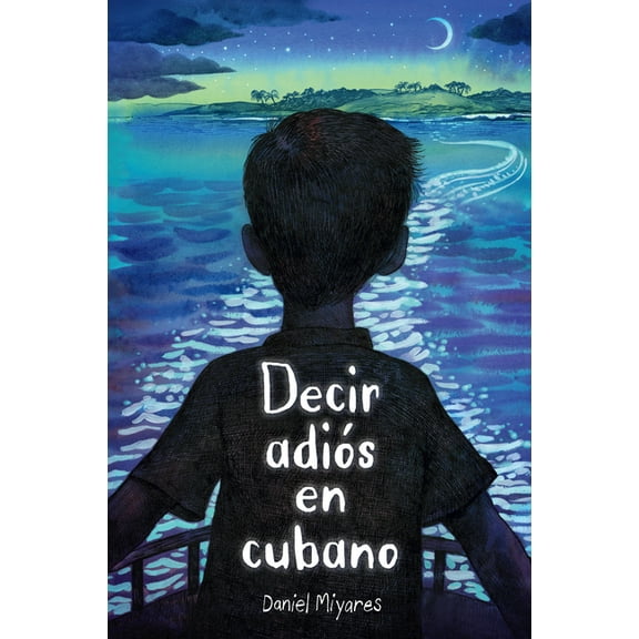 Decir Adis En Cubano / How to Say Goodbye in Cuban, (Paperback)