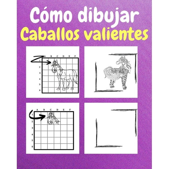 Cómo Dibujar Caballos Valientes: Un Libro de Dibujos y Actividades Para Niños (Paperback)