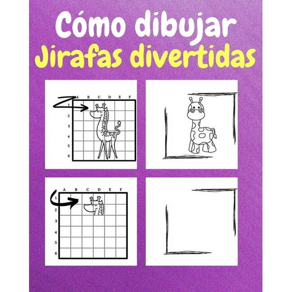 Cómo Dibujar Jirafas Divertidas: Un Libro de Actividades y Dibujos Paso a Paso Para Niños (Paperback)