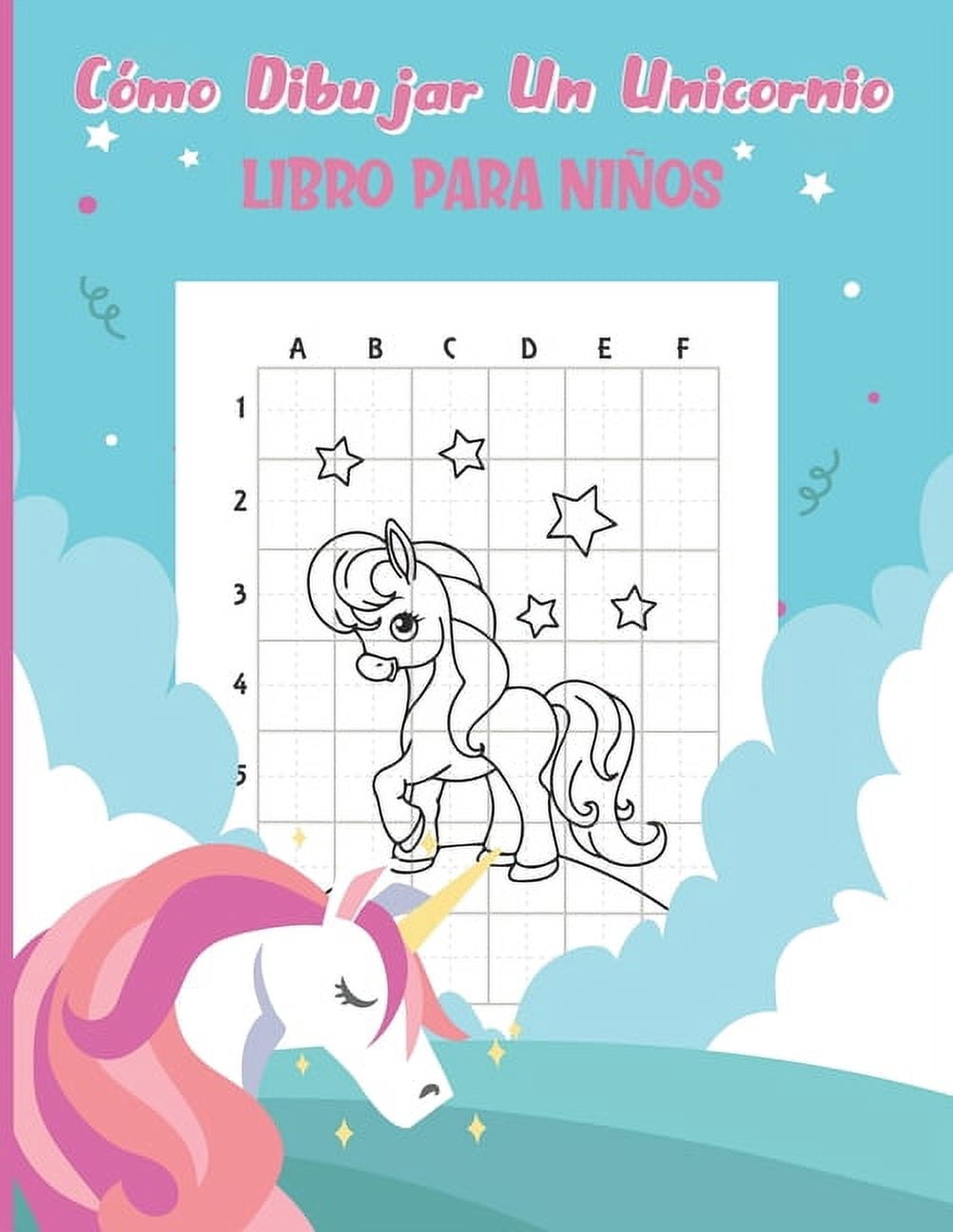 CÃ³mo Dibujar Un Unicornio: Dibuja unicornios fÃ¡cilmente con guÃ­as - Libro para niÃ±os - Â¡ 30 diseÃ±os Ãºnicos !, (Paperback)