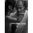 thumbnail image 1 of CÃ³mo Elegir Pareja, (Paperback), 1 of 1