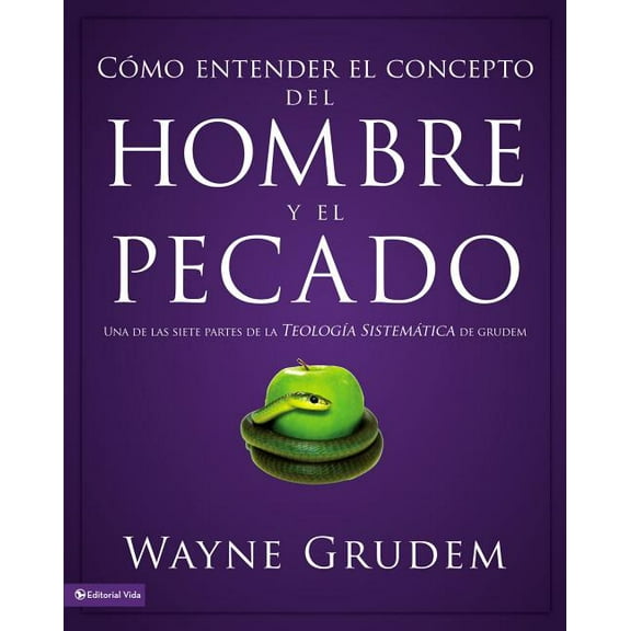 Cmo Entender El Cmo entender el concepto del hombre y el pecado Softcover Making Sense of Man and Sin, (Paperback)