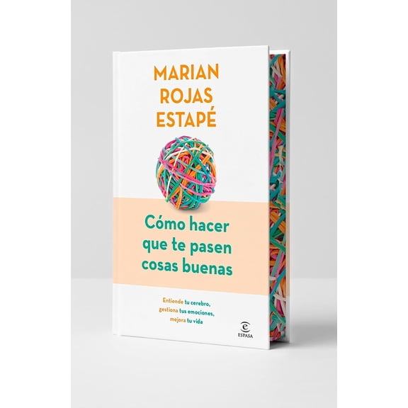 Cmo Hacer Que Te Pasen Cosas Buenas (Edicin Especial) / How to Make Good Things Happen (Special Edition), (Hardcover)