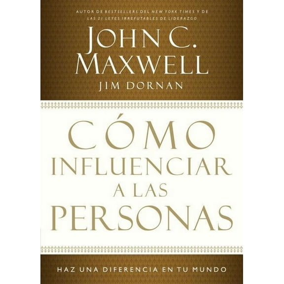 Cómo Influenciar a Las Personas: Haga Una Diferencia En Su Mundo, (Paperback)