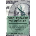 thumbnail image 1 of C?mo Reparar Tu Cr?dito: C?mo Aumentar Tu L?mite Y Mejorar Tu Puntaje De Cr?dito. Credit Repair ( Spanish Version), 1 of 1