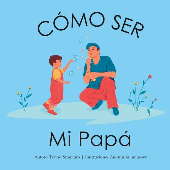 Cmo Ser Mi Pap (Paperback)
